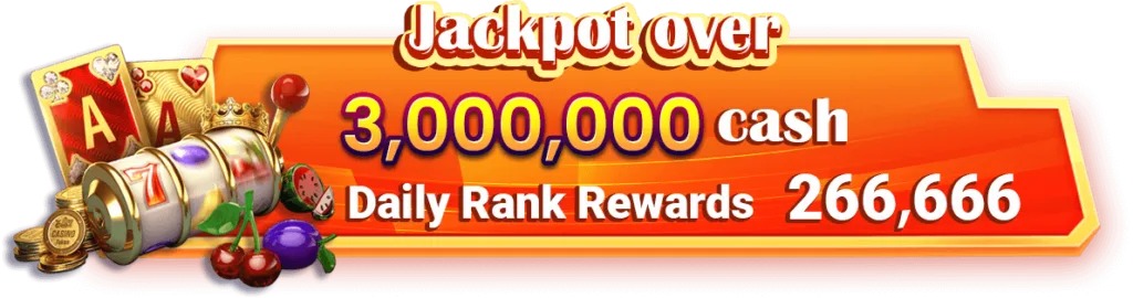 Jackpot over 3,000,000 cash DailyRankRewards 266.666